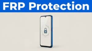Refurbished Android phone showing a padlock symbol beneath a blue FRP Protection banner.